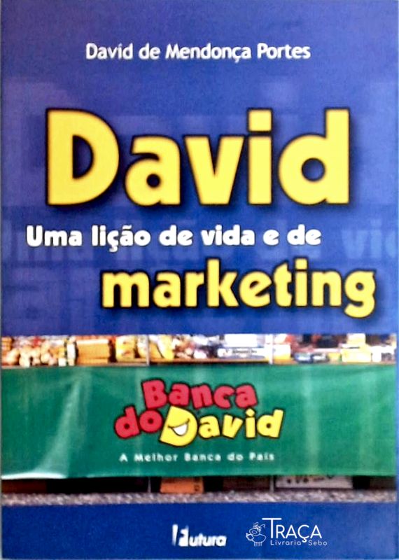 David - Uma Lição de Vida e de Marketing