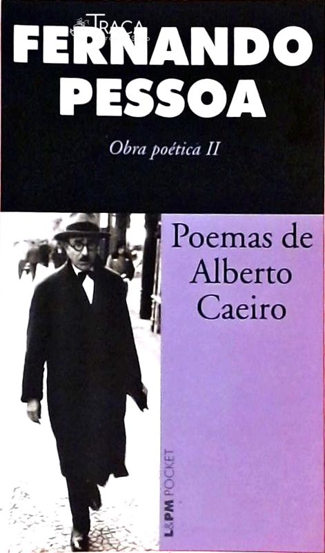 Poemas de Alberto Caeiro - Obra Poética 2