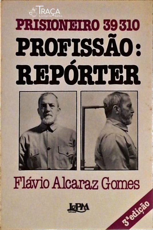 Prisioneiro 39310 Profissão - Repórter