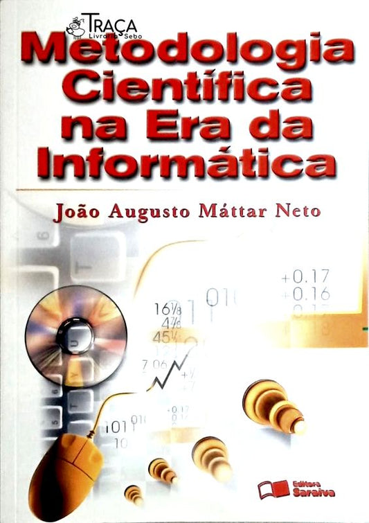 Metodologia Científica Na Era da Informática