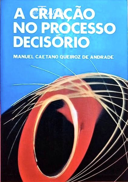 A Criação No Processo Decisório