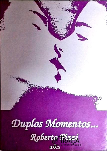Duplos Momentos...