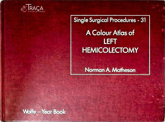 Color Atlas Of Left Hemicolectomy