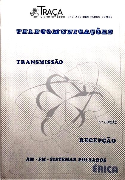 Telecomunicações - Transmissão e Recepção