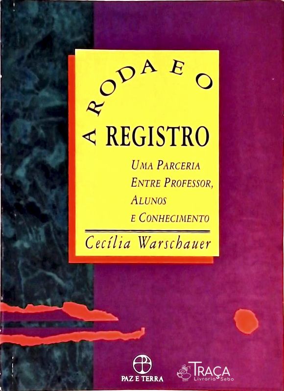 A Roda e o Registro