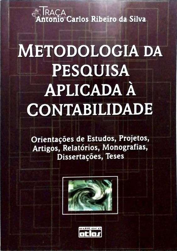 Metodologia da Pesquisa Aplicada À Contabilidade