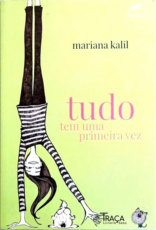 Tudo Tem Uma Primeira Vez