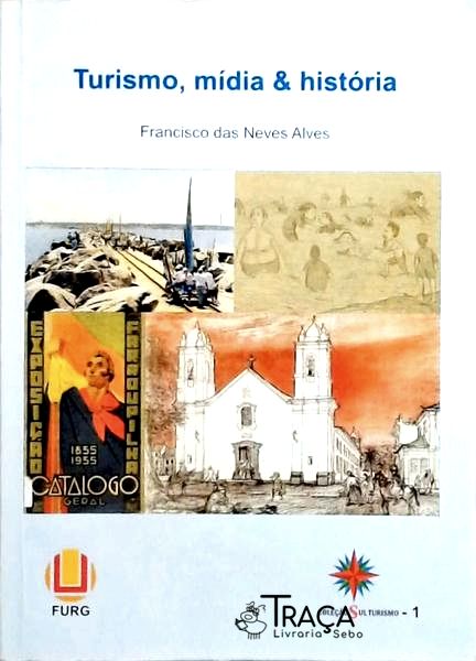Turismo, Mídia e História