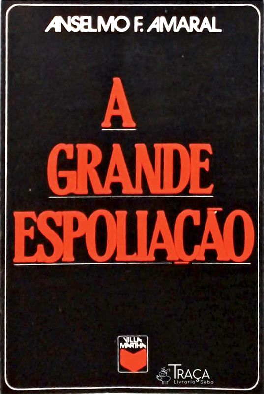A Grande Espoliação