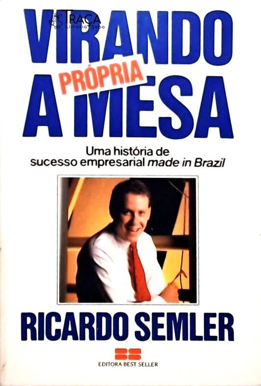 Virando a Própria Mesa