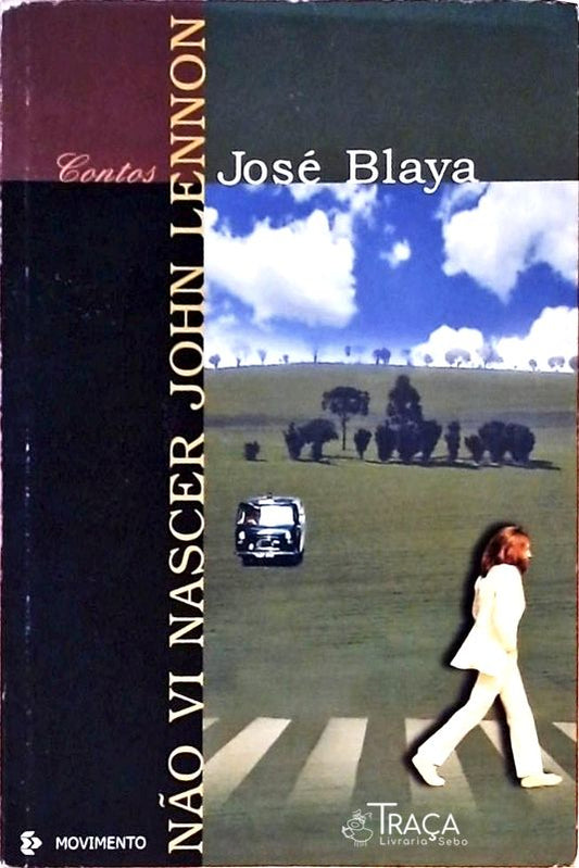 Não Vi Nascer John Lennon