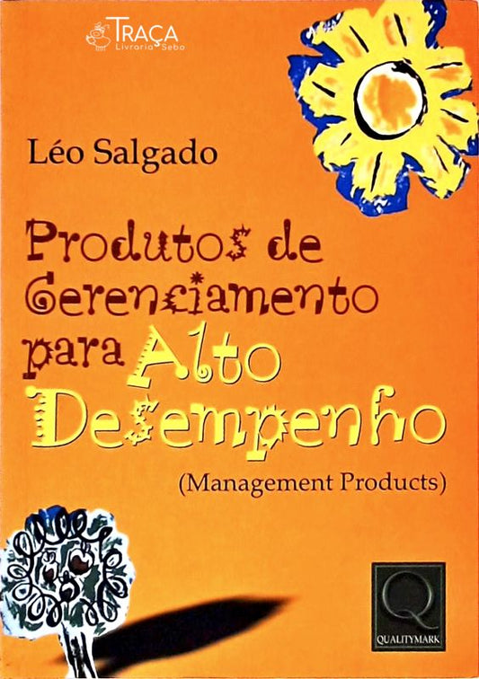 Produtos de Gerenciamento para o Alto Desempenho