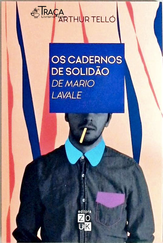 Os Cadernos de Solidão de Mario Lavale