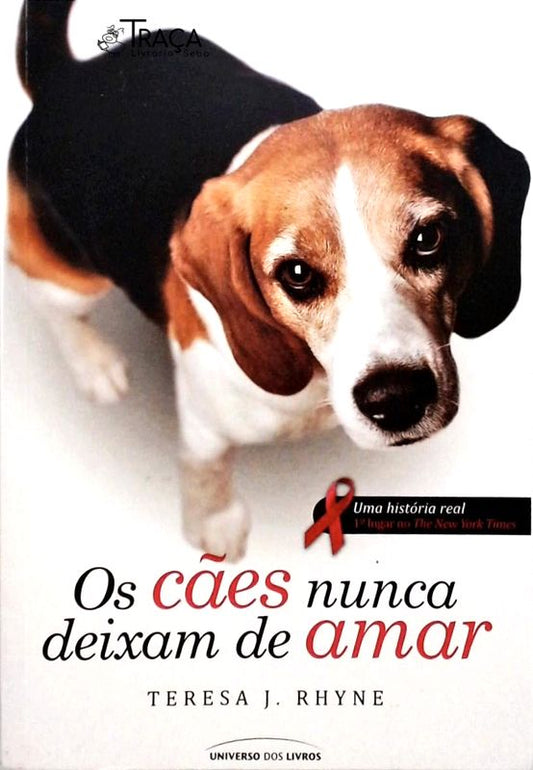 Os Cães Nunca Deixam de Amar