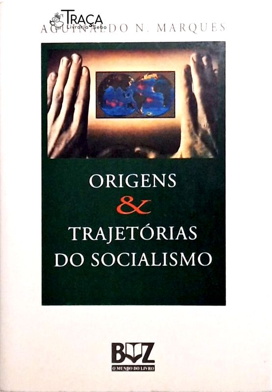 Origens E Trajetórias Do Socialismo