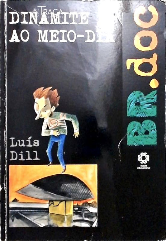 Dinamite Ao Meio-dia