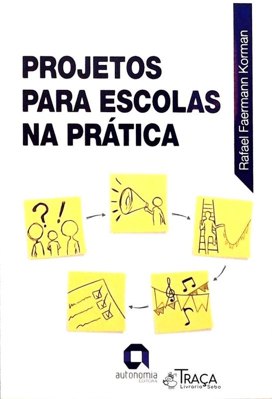 Projetos para Escolas Na Prática