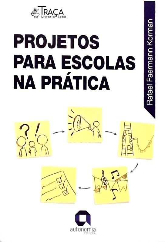Projetos para Escolas Na Prática
