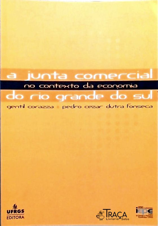 Junta Comercial No Contexto da Economia do Rio Grande do Sul