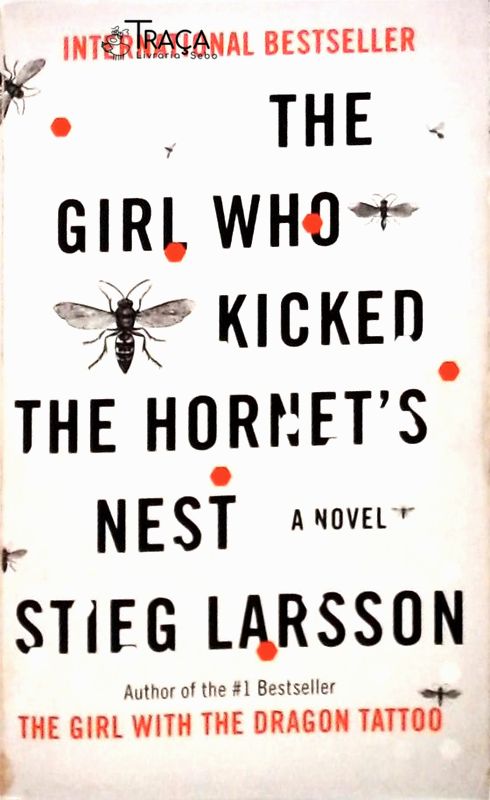 The Girl Who Kicked The Hornets Nest