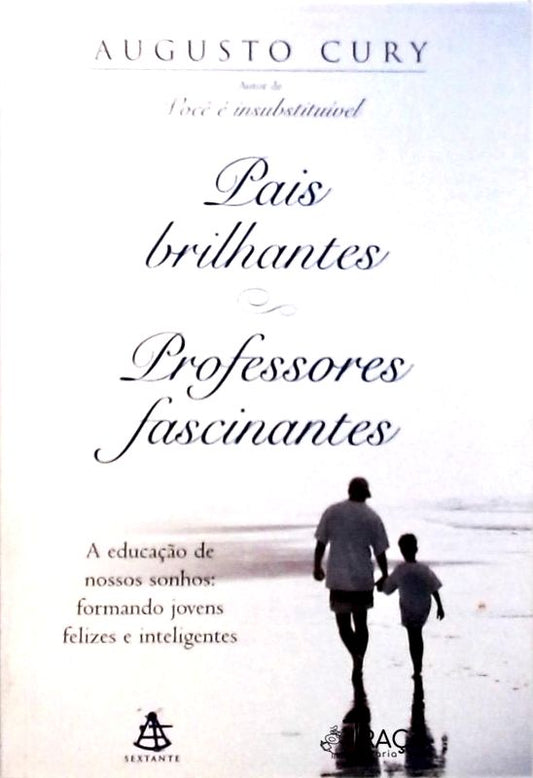 Pais Brilhantes Professores Fascinantes