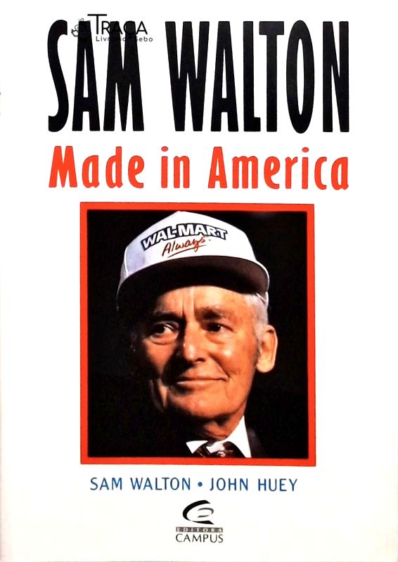 Sam Walton - Made In America