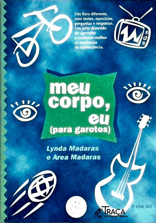 Meu Corpo, Eu (para Garotos)