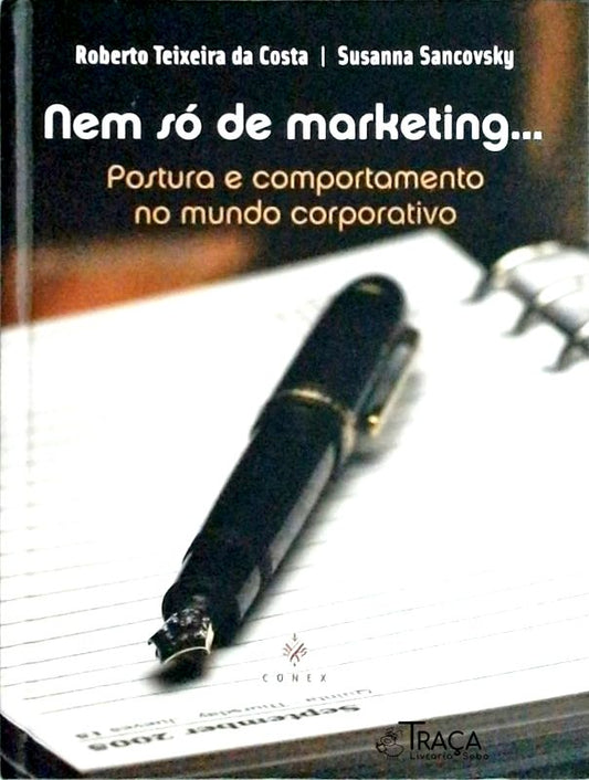 Nem Só de Marketing...