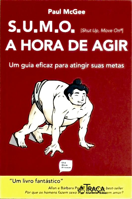 S.u.m.o - Shut Up, Move On - a Hora de Agir