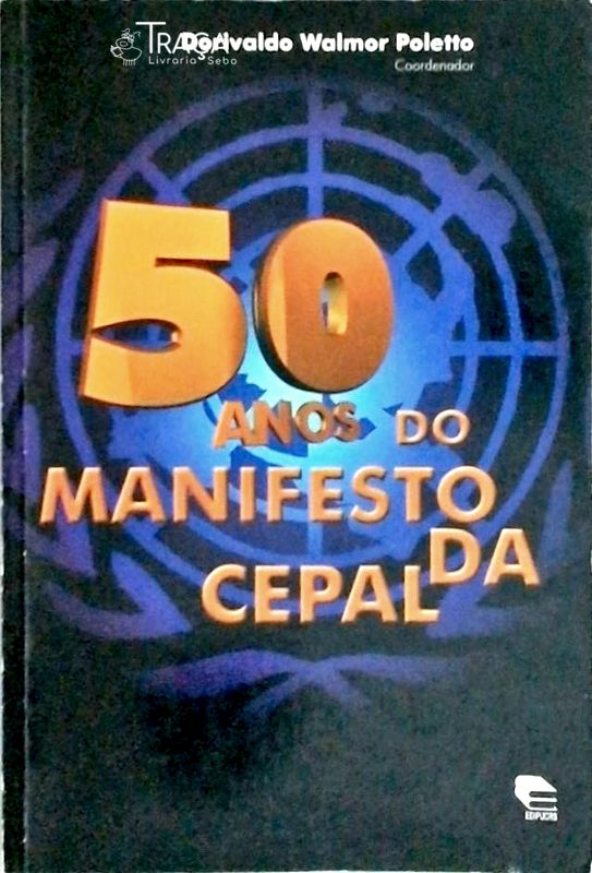 50 Anos do Manifesto da Cepal