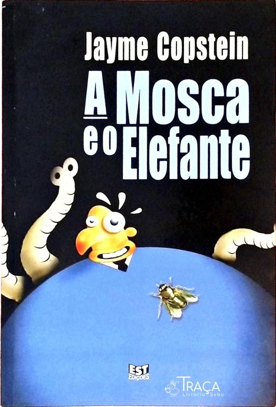 A Mosca e o Elefante
