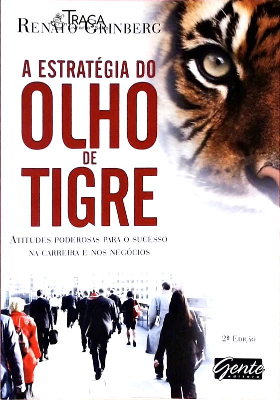 A Estratégia do Olho de Tigre