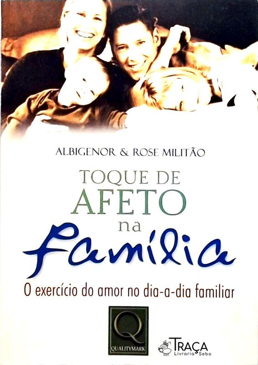 Toque De Afeto Na Família