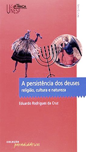 A Persistência dos Deuses