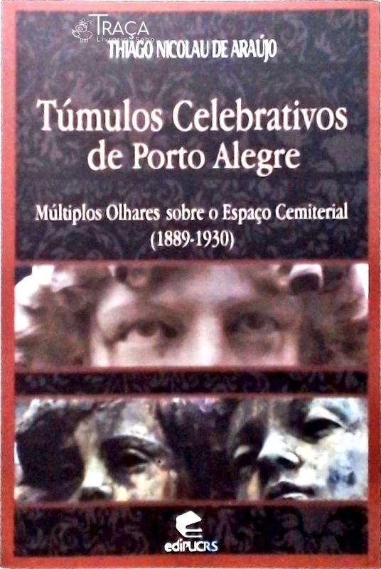 Túmulos Celebrativos de Porto Alegre