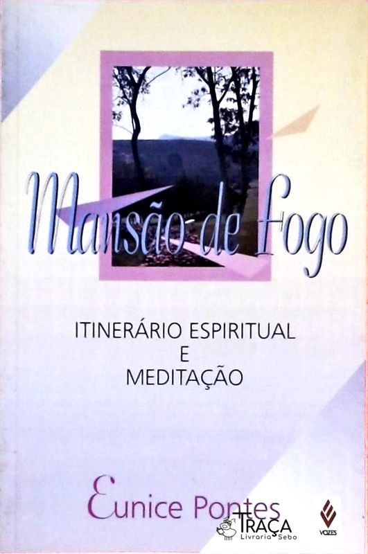 Mansão de Fogo - Itinerário Espiritual e Meditação