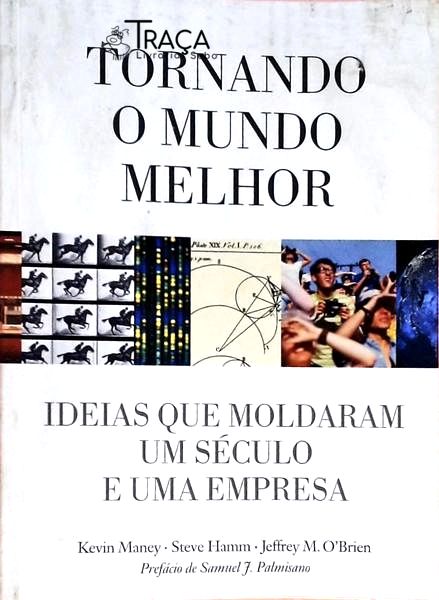 Tornando o Mundo Melhor