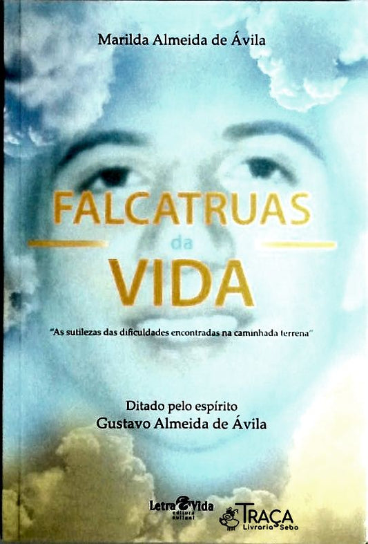 Falcatruas da Vida