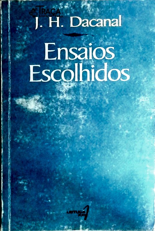 Ensaios Escolhidos - Literatura, História e Cultura