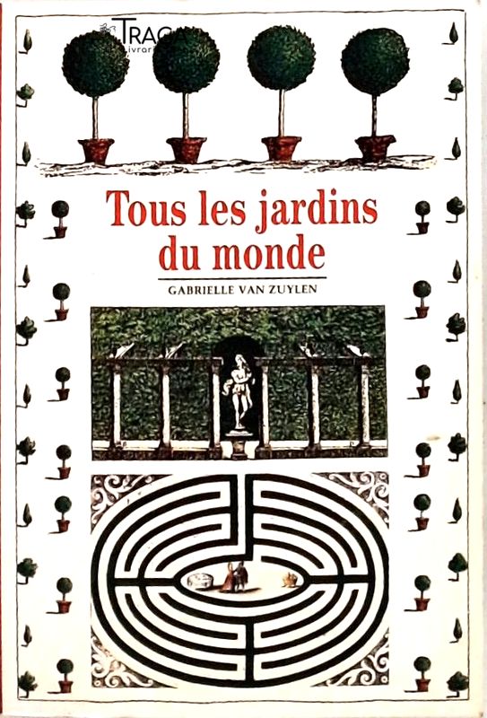 Tous Les Jardins Du Monde
