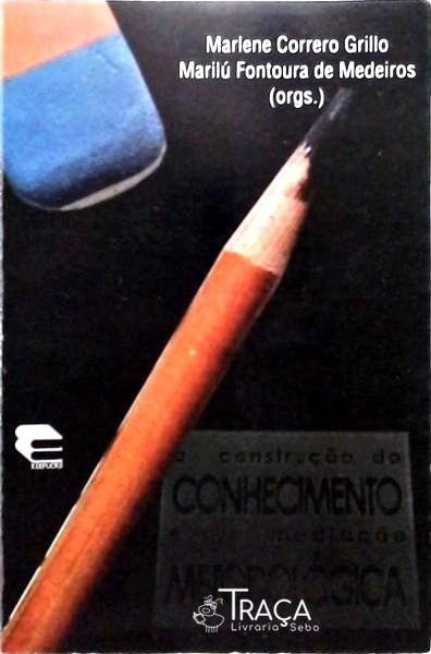A Construção do Conhecimento e Sua Mediação Metodológica