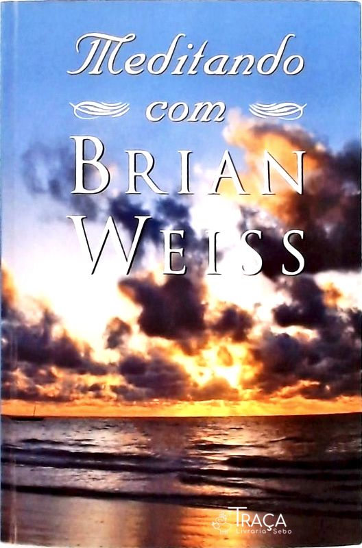 Meditando com Brian Weiss