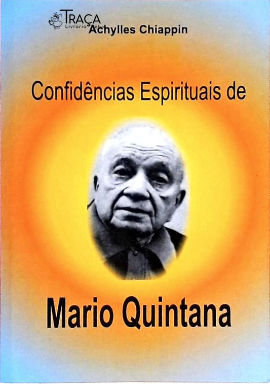 Confidências Espirituais de Mario Quintana