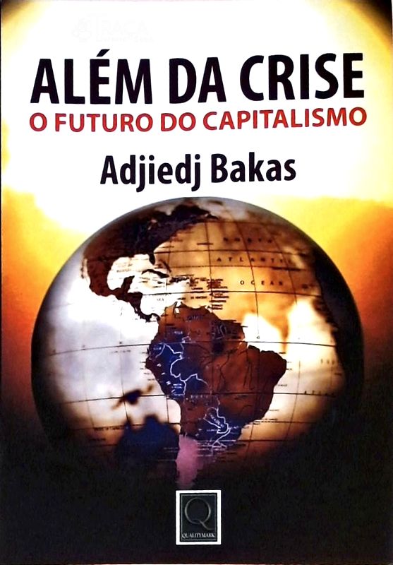 Além da Crise - o Futuro do Capitalismo
