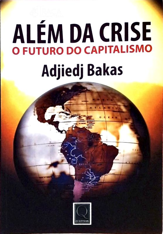 Além da Crise - o Futuro do Capitalismo