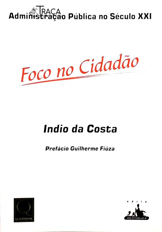 Administração Pública No Século Xxi - Foco No Cidadão