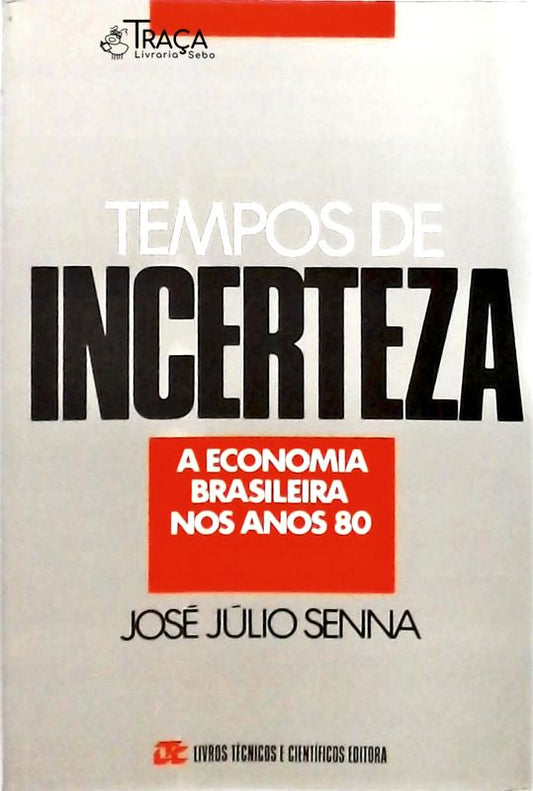 Tempos de Incerteza