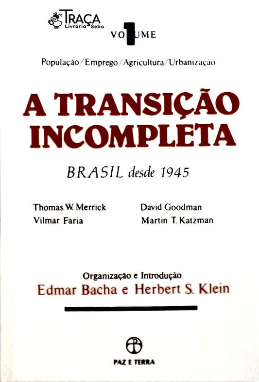 A Transição Incompleta