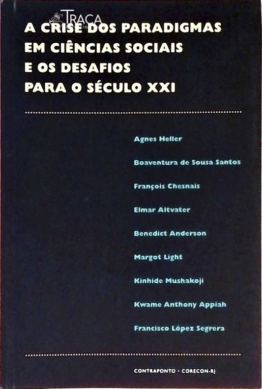 A Crise Dos Paradigmas em Ciencias Sociais e os Desafios Para o Século 21