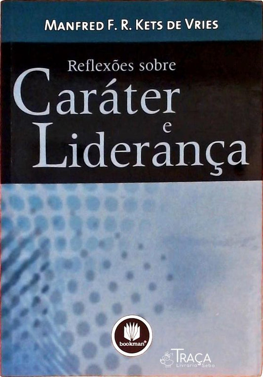 Reflexões Sobre Caráter e Liderança